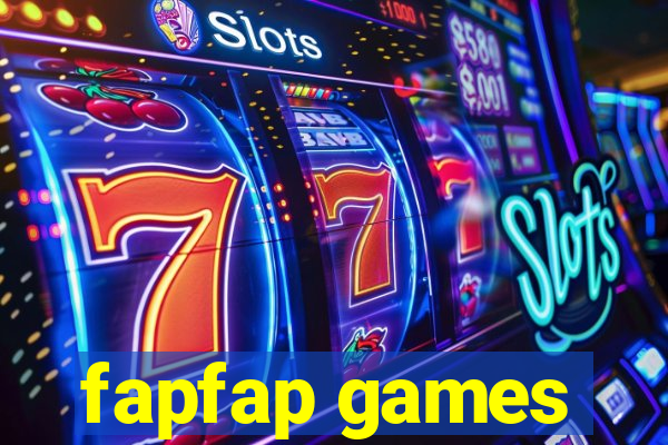 fapfap games