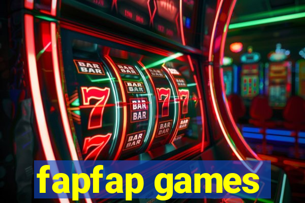 fapfap games