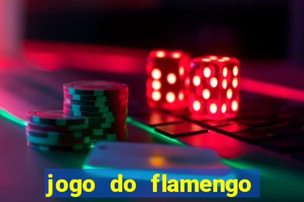 jogo do flamengo ao vivo rede canais