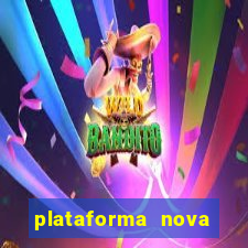 plataforma nova lançada hoje