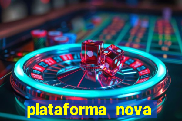 plataforma nova lançada hoje