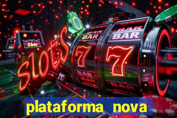 plataforma nova lançada hoje