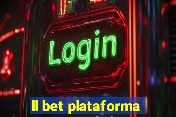 ll bet plataforma