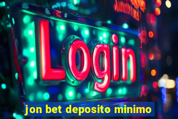 jon bet deposito minimo