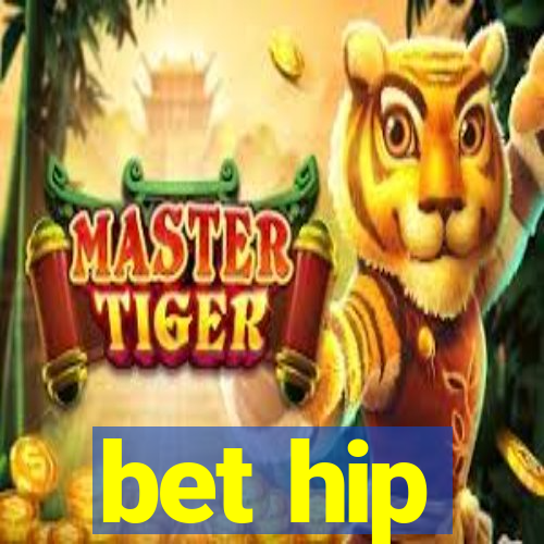 bet hip