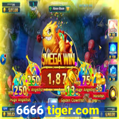 6666 tiger.com