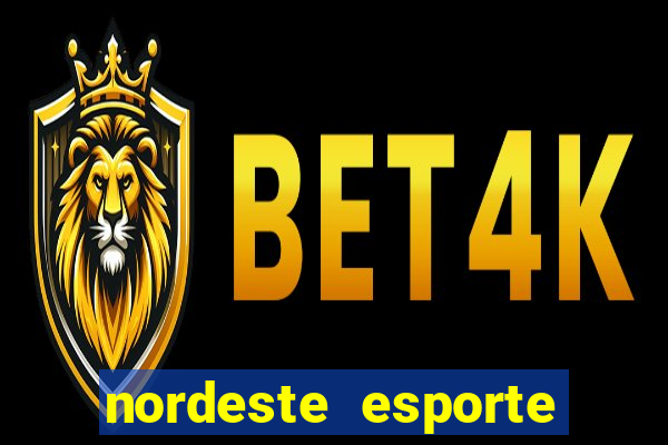 nordeste esporte net vip