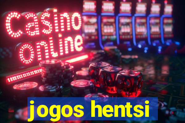 jogos hentsi