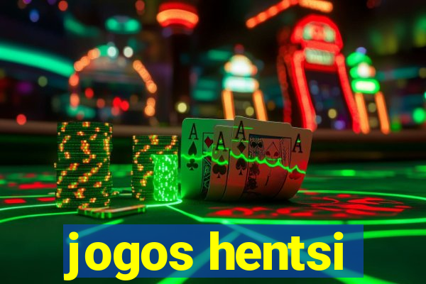 jogos hentsi