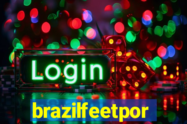 brazilfeetpor