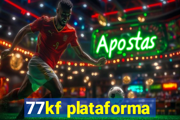 77kf plataforma