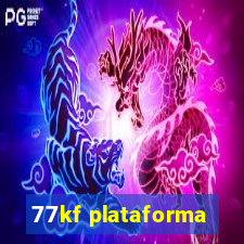 77kf plataforma