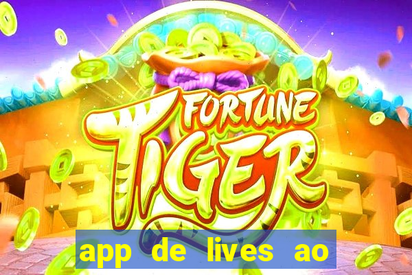 app de lives ao vivo 18