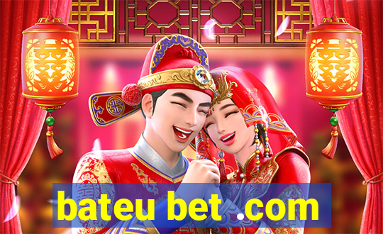 bateu bet .com