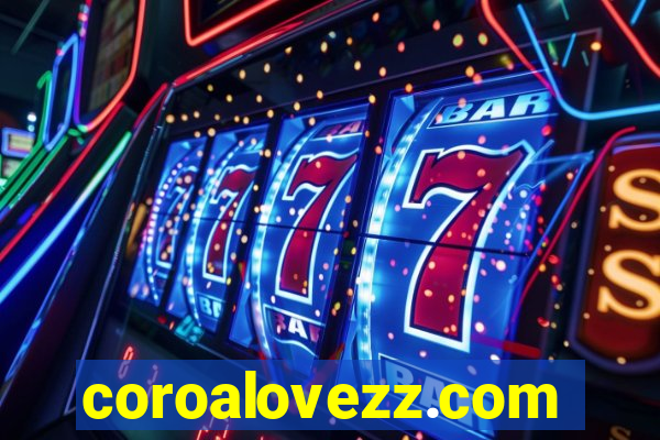 coroalovezz.com