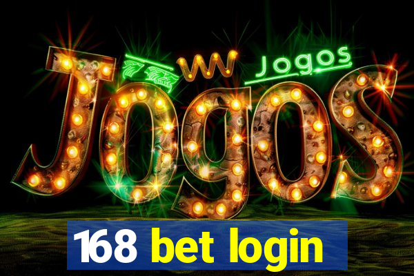 168 bet login