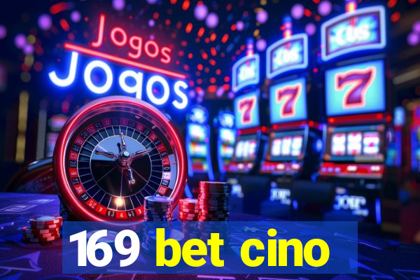 169 bet cino