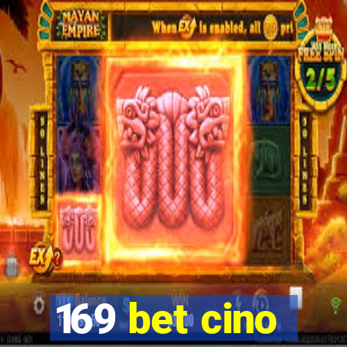 169 bet cino