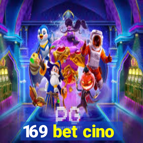 169 bet cino