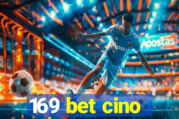 169 bet cino