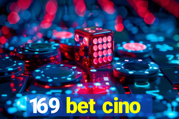 169 bet cino