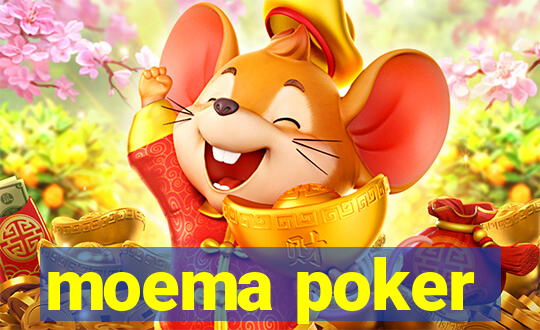 moema poker