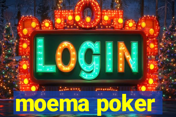 moema poker