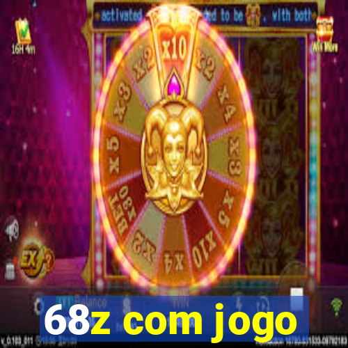 68z com jogo