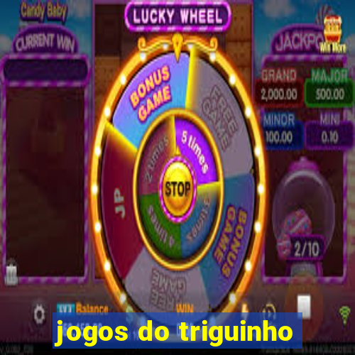 jogos do triguinho