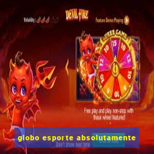 globo esporte absolutamente