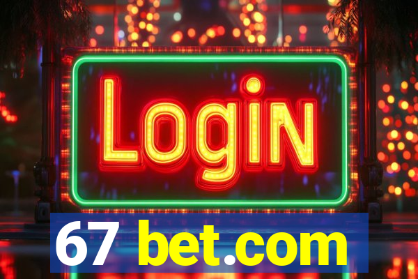 67 bet.com