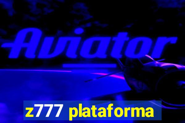 z777 plataforma