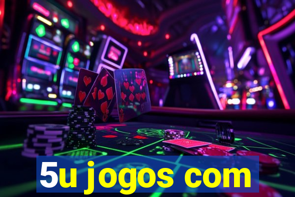 5u jogos com