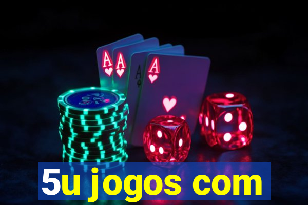 5u jogos com