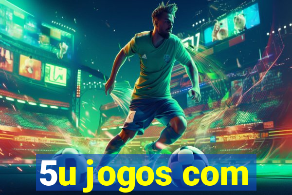 5u jogos com