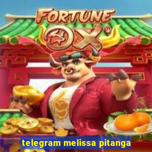 telegram melissa pitanga