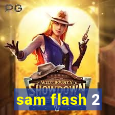 sam flash 2