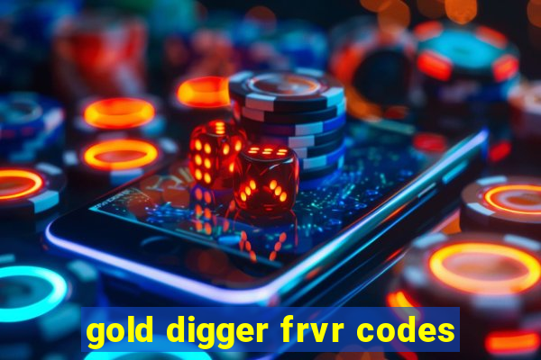 gold digger frvr codes