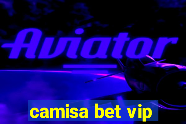 camisa bet vip