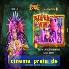 cinema praia de belas shopping