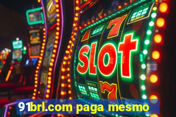 91brl.com paga mesmo