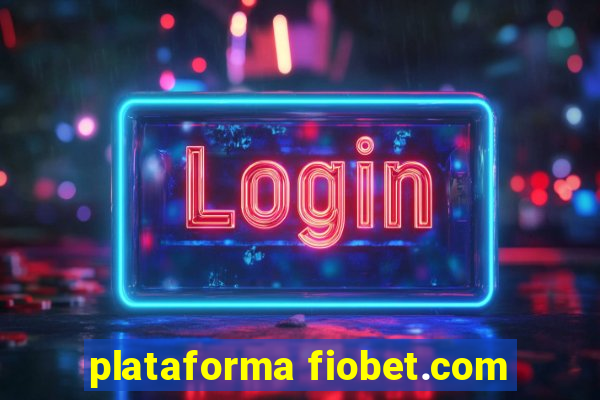 plataforma fiobet.com