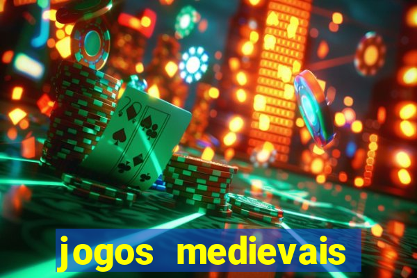 jogos medievais para celular