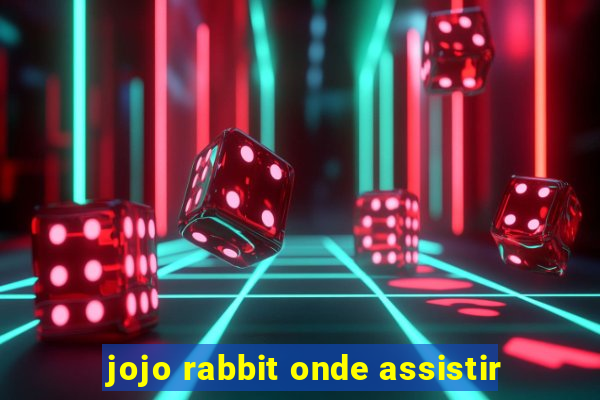 jojo rabbit onde assistir