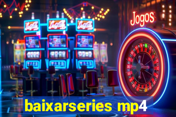 baixarseries mp4