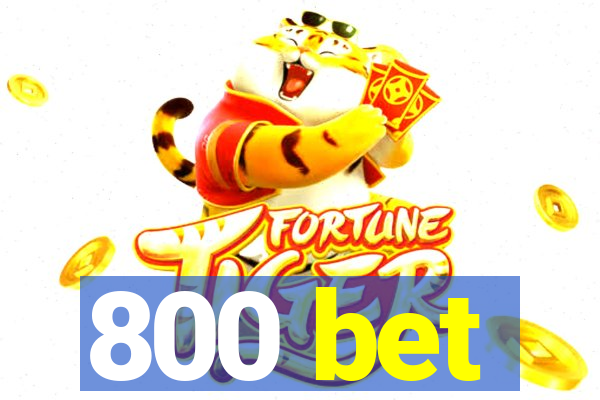 800 bet