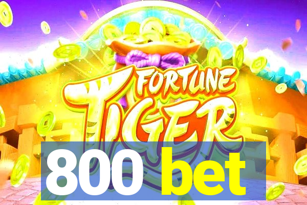 800 bet