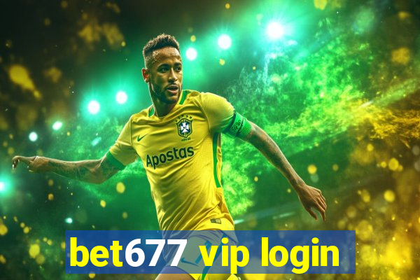 bet677 vip login