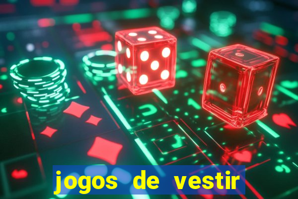 jogos de vestir pessoas ricas