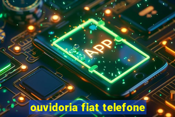 ouvidoria fiat telefone